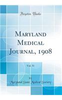 Maryland Medical Journal, 1908, Vol. 51 (Classic Reprint)