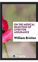 On the medical selection of lives for assurance