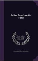 Indian Case-Law On Torts