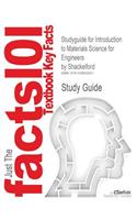 Studyguide for Introduction to Materials Science for Engineers by Shackelford, ISBN 9780131424869