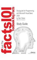 Studyguide for Programming with Microsoft Visual Basic 2008 by Zak, Diane, ISBN 9780324782769