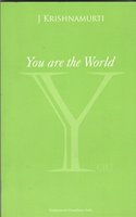 You Are The World - J Krishnamurti