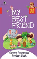 My Best Friend UKG General Awareness Project Book (Single Book Pattern)