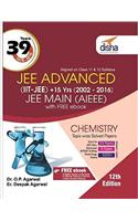 39 Years IIT-JEE Advanced + 15 yrs JEE Main Topic-wise Solved Paper CHEMISTRY 12th Edition