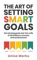 Art Of Setting Smart Goals