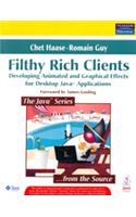 Filthy Rich Clients : Developing Animated and Graphical Effects for Desktop Java™ Applications