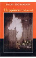 Happiness Unlimited: Self Unfoldment in an Interactive World