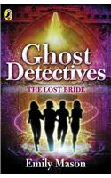 Ghost Detectives: The Lost Bride