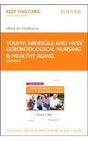 Ebersole and Hess' Gerontological Nursing & Healthy Aging - Elsevier eBook on Vitalsource (Retail Access Card)