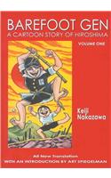 Barefoot Gen #1: A Cartoon Story Of Hiroshima