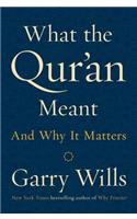 What the Qur'an Meant