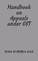 Handbook on Appeals under GST