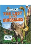 Evolution - The Last of the Dinosaurs