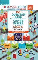 Oswaal ISC Question Bank Chapterwise & Topicwise Solved Papers, Biology, Class 12 (Reduced Syllabus) (For 2021 Exam) [Old Edition]