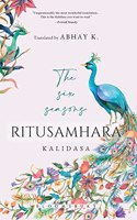 The Six Seasons - Ritusamhara: Kalidasa