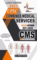 UPSC COMBINED MEDICAL SERVICES EXAMINATION( CMS)-SOLVED PAPER 1 and PAPER 2:-LATEST EDITION- 2023