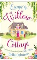 Escape to Willow Cottage