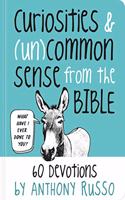 Curiosities and (Un)common Sense from the Bible