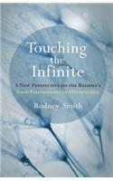 Touching the Infinite