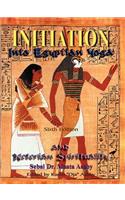 Initiation Into Egyptian Yoga and Neterian Spirituality