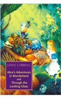 Alice's Adventures in Wonderland & Through the Looking-Glass