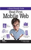 Head First Mobile Web: A Brain-Friendly Guide