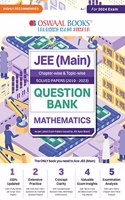 Oswaal JEE Main (2019-2023) Question Bank Chapterwise + Topicwise | Mathematics (For 2024 Exam)