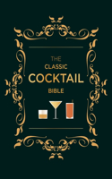 Classic Cocktail Bible