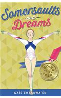 Somersaults and Dreams: Going for Gold