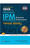 Crack the IIM Indore – IPM (Integrated Programme in Management) Entrance Examination – Verbal Ability: Also useful for BBA Entrance Examinations