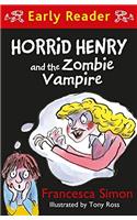 Horrid Henry Early Reader: Horrid Henry and the Zombie Vampire