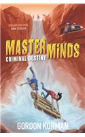 Masterminds: Criminal Destiny