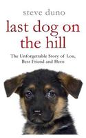 The Last Dog on the Hill