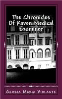 Chronicles Of Raven Medical Examiner