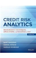 Credit Risk Analytics: Measurement Techniques, Applications and Examples in SAS