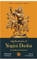 Applications of Yogini Dasha for Brilliant Predictions