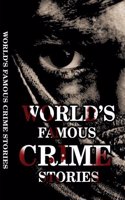 World'S Famous Crime Stories