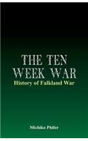 The Ten Week War - History of Falkland War