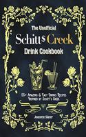 Unofficial Schitt's Creek Drink Cookbook