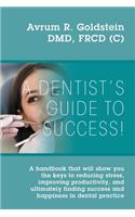 Dentist's Guide To Success!