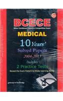 Bcece Medical Entrance (Bihar Combined Entrance Competitive Exam) (10 Years Solved Papers 2004-2013 & Includes 2 Practice Tests)