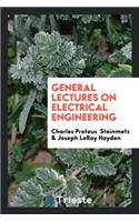 General Lectures on Electrical Engineering