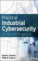 Practical Industrial Cybersecurity