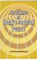 The Making Of Indias Foreign Policy