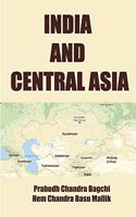 INDIA AND CENTRAL ASIA