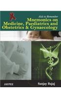 Mnemonics on Medicine, Paediatrics and Obstetrics & Gynaecology