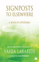 Signposts to Elsewhere: A Book of Aphorisms