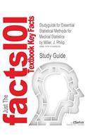 Studyguide for Essential Statistical Methods for Medical Statistics by Miller, J. Philip