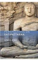 Perspectives on Satipatthana