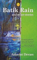 Batik Rain And Other Stories